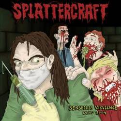 Splattercraft : Senseless Virulence